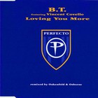 BT - Loving You More (CDS)