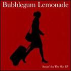 Bubblegum Lemonade - Susan's In The Sky (EP)