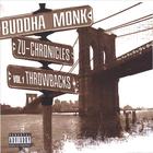 Buddha Monk - ZU-CHRONICLES, VOL. 1 THROWBACKS
