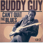 Buddy Guy - Can't Quit The Blues CD2