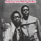 Buddy Guy & Junior Wells - Buddy Guy & Junior Wells Play The Blues (Remastered 2012)