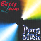 Buddy Love - Porn Music