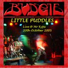 Budgie - Little Puddles CD1