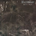 Bulldozer - Fallen Angel