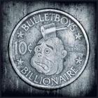 Bulletboys - 10C Billionaire
