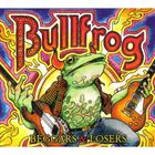 Bullfrog - Beggars And Losers