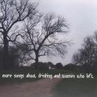 more songs about drinking and women who left