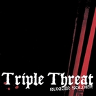 Bunker Soldier - Triple Threat