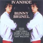 Bunny Brunel - Ivanhoe (Reissued 1996)