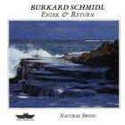 Burkard Schmidl - Enter & Return