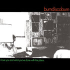 I Love You and What You've Done With The Place