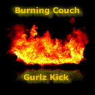 Burning Couch - Gurlz Kick