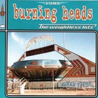 Burning Heads - The Weightless Hits