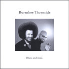Burnshee Thornside - Blues and misc.