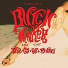 Butch Walker - The Rise & Fall Of Butch Walker & The Let's-Go-Out-Tonites!