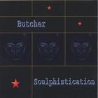 Butcher - Soulphistication