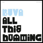 Buva - All This Humming
