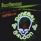 Buzzuniverse - Live Vibes At the Donegal Saloon
