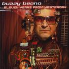 Buzzy Beano - Eleven Years From Yesterday