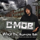 C-Mob - When The Heavens Rain