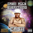 Ca$h Rule Everything