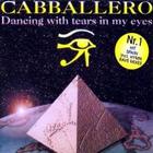 Cabballero - Dancing With Tears In My Eyes (Single)