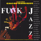 Cacophonic FM - F**k Jazz 2