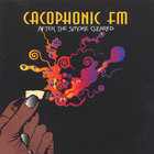 Cacophonic FM - After the  Smoke Cleared