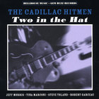 Cadillac Hitmen - Two In The Hat