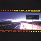 Cadillac Hitmen - Tri-State Killing Spree