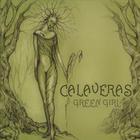 Calaveras - Green Girl