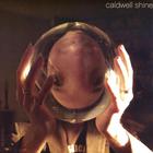Caldwell Shine - Which Way Is Mine