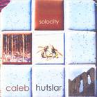 Caleb Hutslar - Solocity