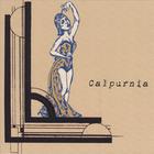 Calpurnia - Glitz, Garters & A Dribble of Youth