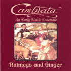 Cambiata - Nutmegs and Ginger