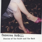 Cameron McGill - Stories of The Knife and The Back