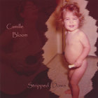 Camille Bloom - Stripped Down