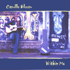 Camille Bloom - Within Me