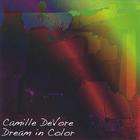 Camille DeVore - Dream In Color