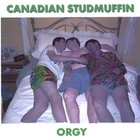 Canadian Studmuffin - Orgy