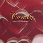 Candy - You Call This Love