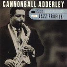 Cannonball Adderley - Jazz Profile