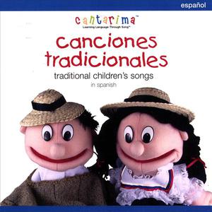 Canciones Tradicionales - Traditional Children's Songs in Spanish