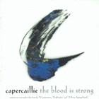 Capercaillie - The Blood Is Strong