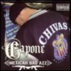 Capone - Mexican Bad Azz