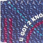 Cappella - U Got 2 Know (Maxi)