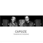Capsize - Dissatisfaction Guaranteed (Maxi)