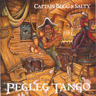 Captain Bogg & Salty - Pegleg Tango