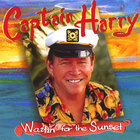 Captain Harry - Waitin' for the Sunset