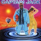 Captain Jack - Top Secret